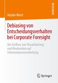 Debiasing von Entscheidungsverhalten bei Corporate Foresight