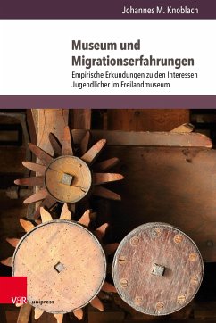 Museum und Migrationserfahrungen - Knoblach, Johannes M.