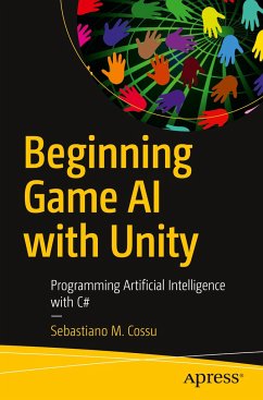 Beginning Game AI with Unity - Cossu, Sebastiano M.