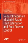 Robust Integration of Model-Based Fault Estimation and Fault-Tolerant Control