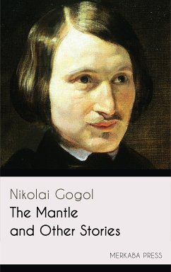 The Mantle and Other Stories (eBook, ePUB) - Gogol, Nikolai