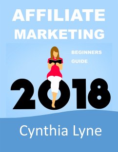 Affiliate Marketing 2018 (eBook, ePUB) - Lyne, Cynthia