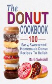 The Donut Cookbook (eBook, ePUB) The Donut Cookbook (eBook, ePUB)