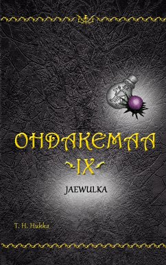 Ohdakemaa IX (eBook, ePUB) - Hukka, T. H.
