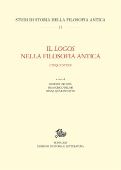 Il logos nella filosofia antica (eBook, PDF) - Medda, Roberto; Pelosi, Francesco; Quarantotto, Diana