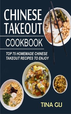 Chinese Takeout Cookbook (eBook, ePUB) - Gu, Tina