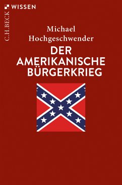 Der amerikanische Bürgerkrieg (eBook, PDF) - Hochgeschwender, Michael