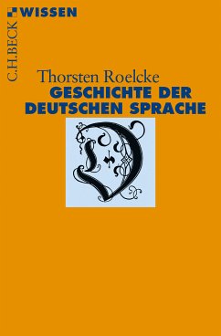 Geschichte der deutschen Sprache (eBook, ePUB) - Roelcke, Thorsten