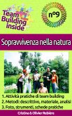 Team Building inside n°9 - Sopravvivenza nella natura (eBook, ePUB)