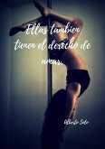 Ellas tambien tienen el derecho de amar (eBook, ePUB)