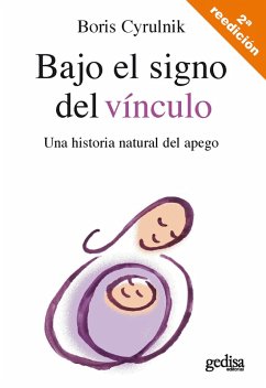 Bajo el signo del vínculo (eBook, ePUB) - Cyrulnik, Boris