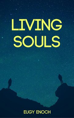 Living Souls (eBook, ePUB) - Enoch, Eugy