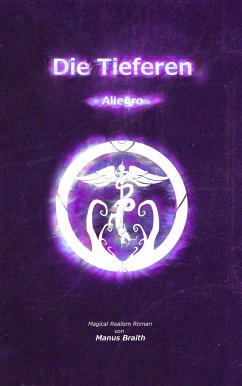 Die Tieferen 3 (eBook, ePUB) - Braith, Manus