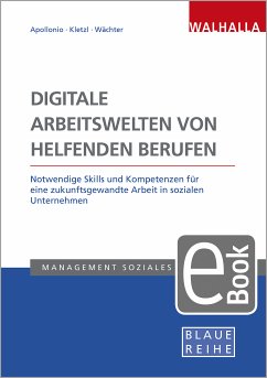 Digitale Arbeitswelten von helfenden Berufen (eBook, PDF) - Apollonio, Lisa; Kletzl, Helene; Wächter, Bettina