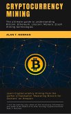 Cryptocurrency mining guide (eBook, ePUB)