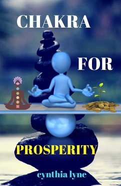 Chakra For Prosperity (eBook, ePUB) - Lyne, Cynthia