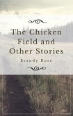 The Chicken Field and Other Stories (eBook, ePUB)