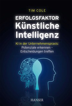 Erfolgsfaktor Künstliche Intelligenz (eBook, PDF) - Cole, Tim
