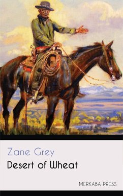 Desert of Wheat (eBook, ePUB) - Grey, Zane