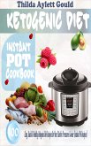 Ketogenic Diet Instant Pot Cookbook (eBook, ePUB)