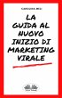 La Guida Al Nuovo Inizio Di Marketing... - Bild 1