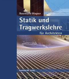 Statik und Tragwerkslehre für Architekten. (eBook, PDF) - Wagner, Rosemarie
