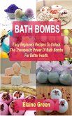 Bath Bombs Easy Beginners Recipes (eBook, ePUB)