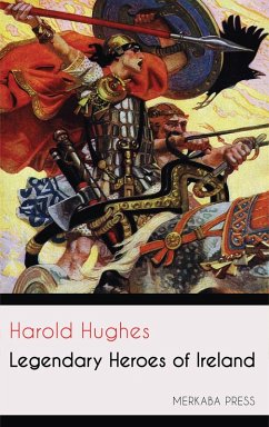Cover Legendary Heroes of Ireland (eBook, ePUB)