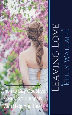 Leaving Love (eBook, ePUB) - Wallace, Kelly