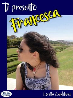 Cover Ti Presento Francesca (eBook, ePUB)