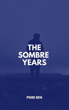 The Sombre Years (eBook, ePUB) - Ben, Pemii