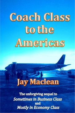 Coach Class to the Americas (eBook, ePUB) - Maclean, Jay
