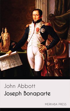 Joseph Bonaparte (eBook, ePUB) - Abbott, John