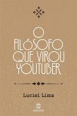 O filósofo que virou youtuber (eBook, ePUB) O filósofo que virou youtuber (eBook, ePUB)