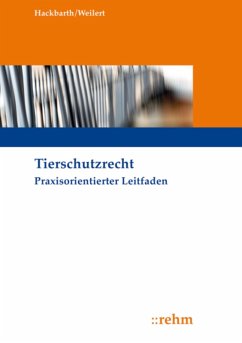Tierschutzrecht (eBook, ePUB) - Hackbarth, Hansjoachim; Weilert, Annekatrin