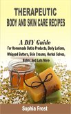 Therapeutic Body and Skin care Recipes (eBook, ePUB)