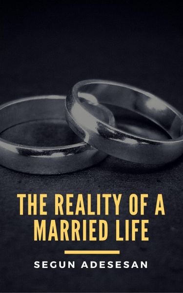 The Reality of a Married Life (eBook, ePUB) The Reality of a Married Life (eBook, ePUB)
