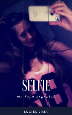 Selfie (eBook, ePUB) - Lima, Luciel