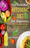 The Essential Ketogenic Diet For Beginners (eBook, ePUB)