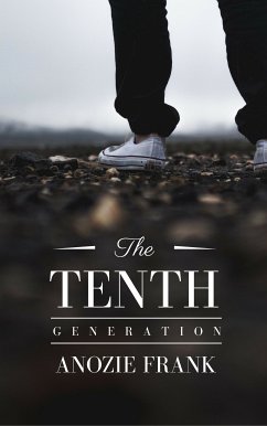The Tenth Generation (eBook, ePUB) - Frank, Anozie