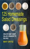 125 Homemade Salad Dressings (eBook, ePUB)