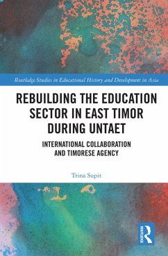 Rebuilding the Education Sector in East Timor during UNTAET (eBook, ePUB) - Supit, Trina