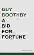 A Bid for Fortune (eBook, ePUB) - Bild 1