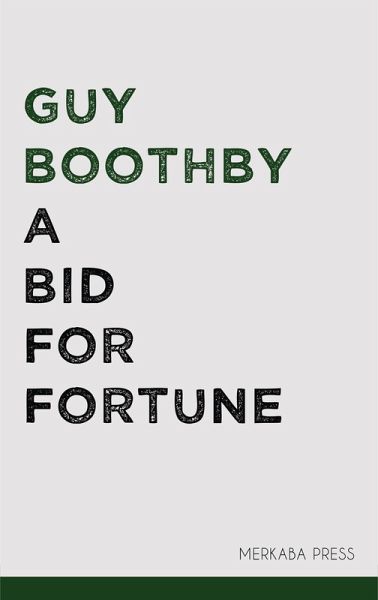 A Bid for Fortune (eBook, ePUB) A Bid for Fortune (eBook, ePUB)