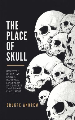 The Place of Skull (eBook, ePUB) - Andrew, Orukpe