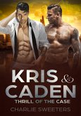 Kris & Caden - Thrill of the Case (eBook, ePUB)