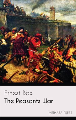 The Peasants War (eBook, ePUB) - Bax, Ernest