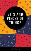 Bits and Pieces of Things (eBook, ePUB)