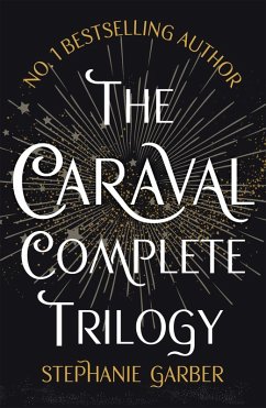 The Caraval Complete Trilogy (eBook, ePUB) - Garber, Stephanie