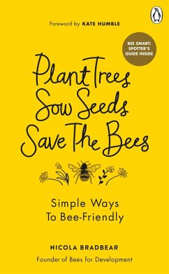 Cover Plant Trees, Sow Seeds, Save The Bees (eBook, ePUB)